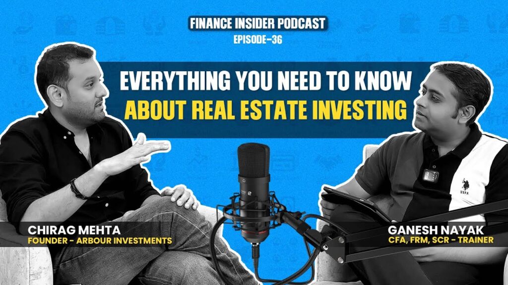 Real Estate Investing Simplified Ft. Chirag Mehta | Finance Insider Podcast
